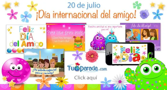 20 de julio: Dia internacional del amigo, tarjetas animadas y ... 20 de julio: Dia internacional del amigo, tarjetas animadas y ...