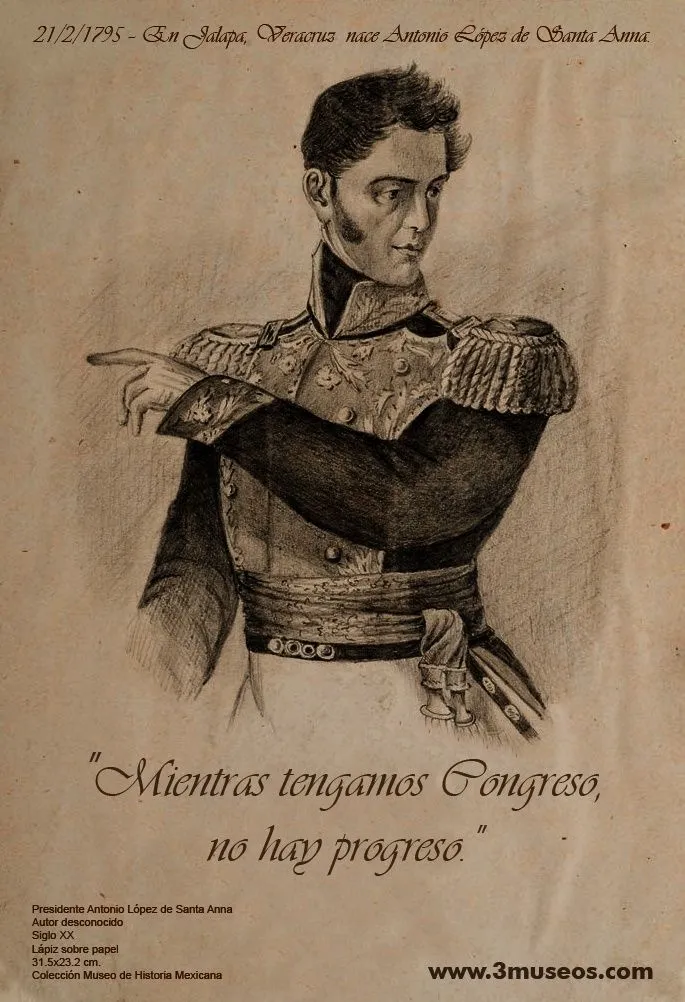 21/2/1795- Nace en Jalapa, Veracruz Antonio López de Santa Anna. “Mientras  tengamos Congreso no hay progreso.” | Personajes históricos, México,  Historia de mexico