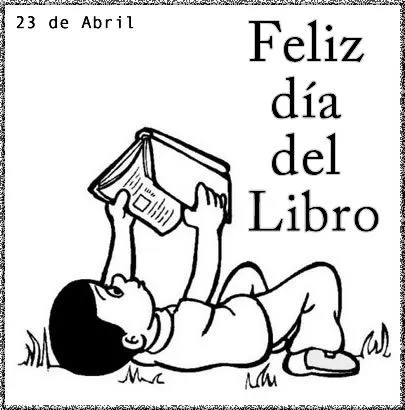 23 DE ABRIL DIA DEL IDIOMA Y DEL LIBRO | Leyendo leyendo, disfruto ... 23 DE ABRIL DIA DEL IDIOMA Y DEL LIBRO | Leyendo leyendo, disfruto ...
