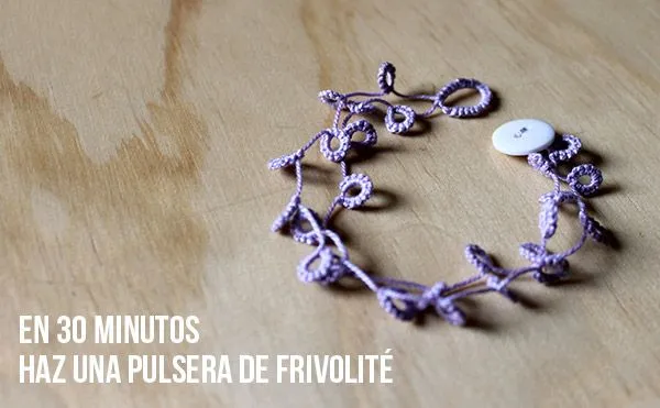 En 30 minutos: haz un pulsera de frivolité | Corriendo con Tijeras En 30 minutos: haz un pulsera de frivolité | Corriendo con Tijeras