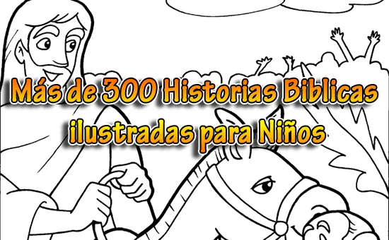 Más de 300 Historias Bíblicas ilustradas para Niños | Recursos ...