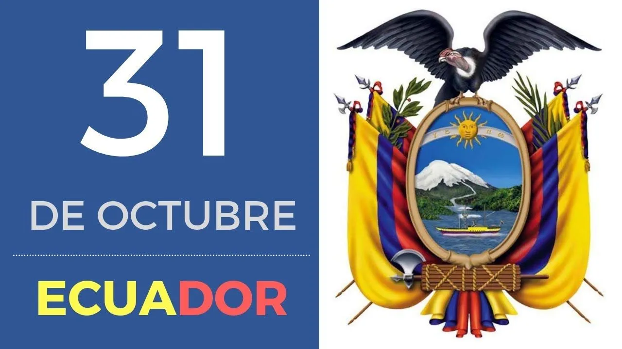 31 de octubre Día del Escudo de Ecuador (Historia completa) 31 de octubre Día del Escudo de Ecuador (Historia completa)