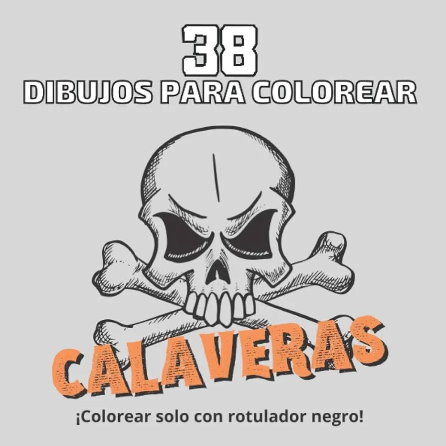 38 dibujos para colorear CALAVERAS: ¡Colorear solo con rotulador negro! (coloración artística) (Spanish Edition) : Crisalic, Editions: Amazon.com.mx: Libros 38 dibujos para colorear CALAVERAS: ¡Colorear solo con rotulador negro! (coloración artística) (Spanish Edition) : Crisalic, Editions: Amazon.com.mx: Libros