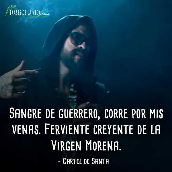 40 Frases de Cartel de Santa | El hip hop mexicano [Con Imágenes]