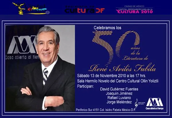 50 años de la Literatura de René Avilés Fabila 13 de noviembre ... 50 años de la Literatura de René Avilés Fabila 13 de noviembre ...