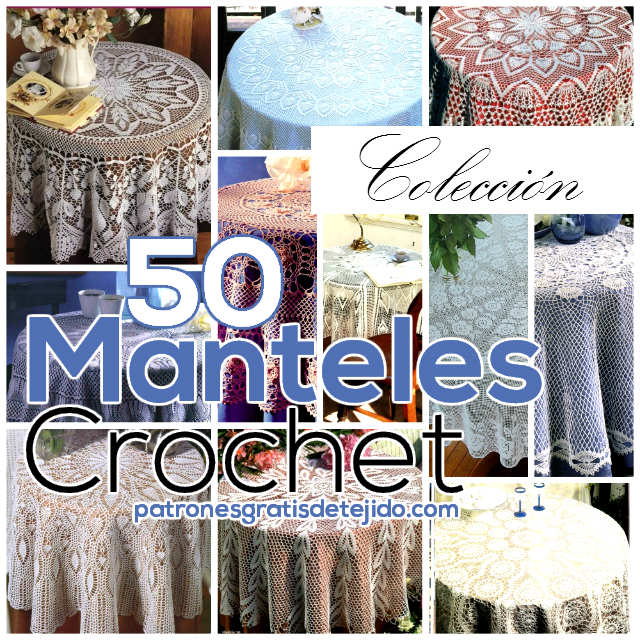 50 Patrones de Manteles Crochet / Colección 50 Patrones de Manteles Crochet / Colección