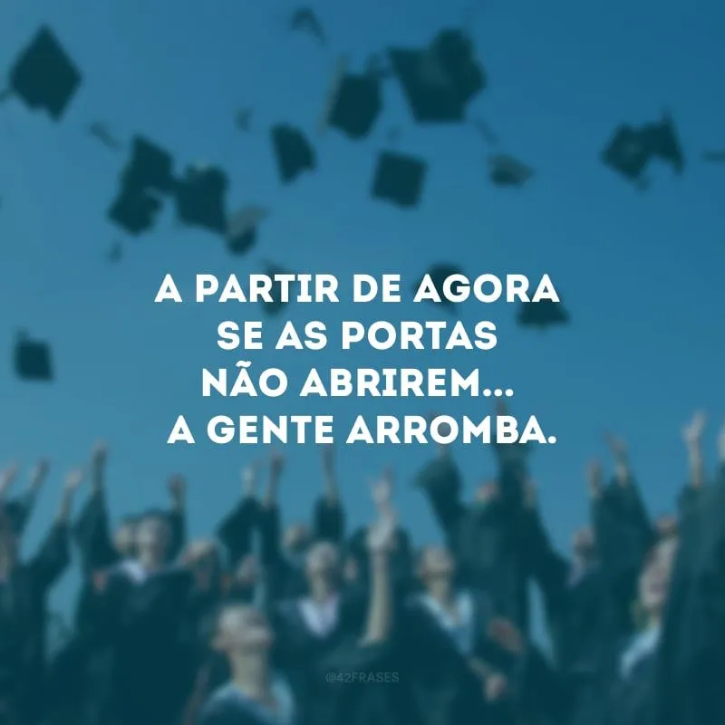 70 frases de formatura para celebrar à altura este momento único 70 frases de formatura para celebrar à altura este momento único