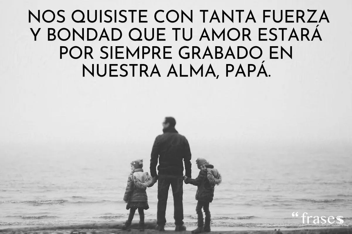 70 Frases para un PADRE FALLECIDO - ¡Bonitas y emotivas!