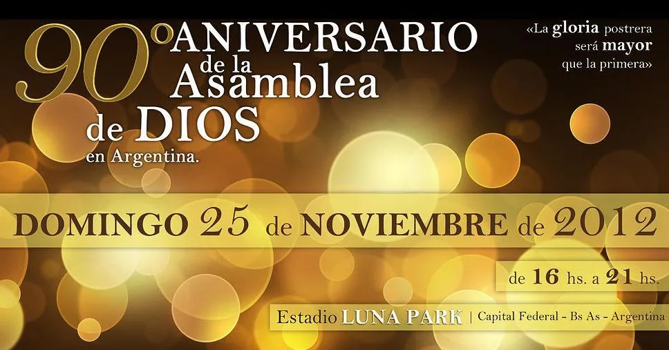 90 Aniversario de la Asamblea de DIOS en Argentina. | 90 Aniversario de la Asamblea de DIOS en Argentina. |