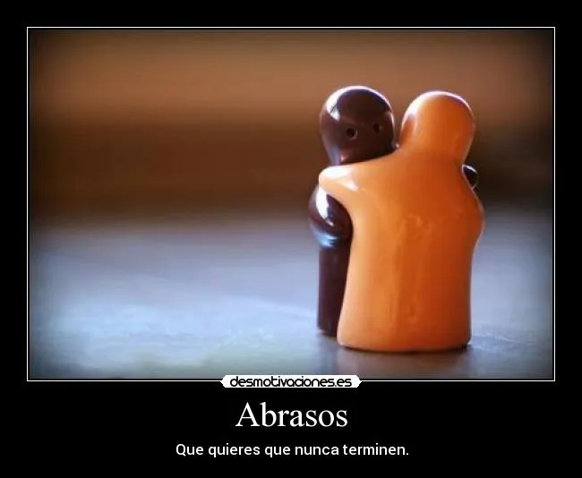 Abrasos | Desmotivaciones