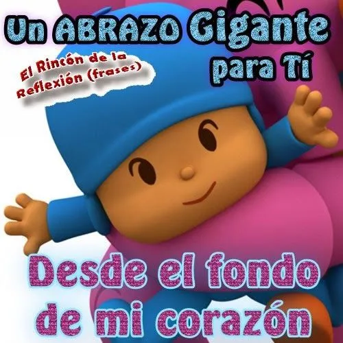 Un Abrazo para ti Pocoyo | Imágenes y Postales de Amor Un Abrazo para ti Pocoyo | Imágenes y Postales de Amor