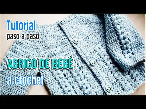 Abrigo para bebé tejido a Crochet - Tutorial Paso a Paso (AJUAR ... Abrigo para bebé tejido a Crochet - Tutorial Paso a Paso (AJUAR ...
