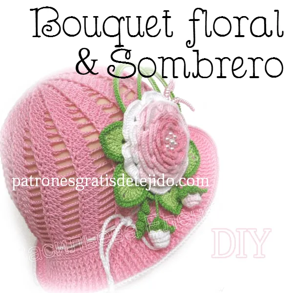 Patrones crochet de sombrero y aplique de flores - paso a paso ...