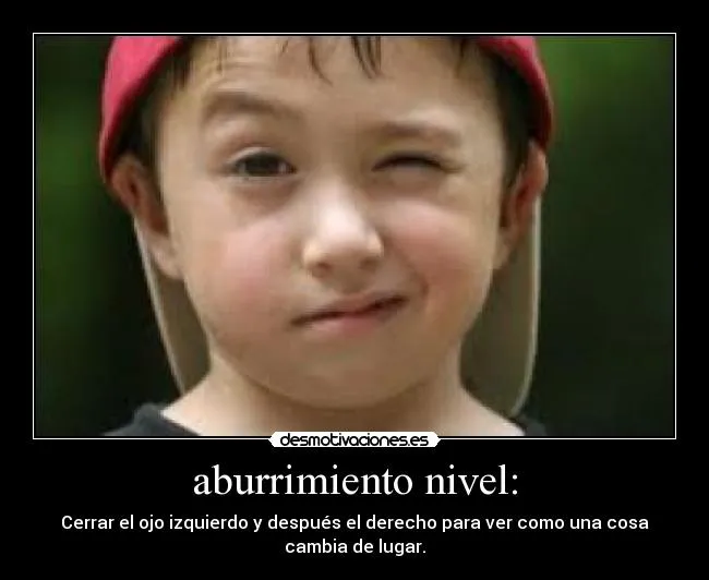 aburrimiento nivel: | Desmotivaciones