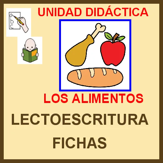 Lectoescritura: U.D. "LOS ALIMENTOS" | DIFICULTADES LECTORAS