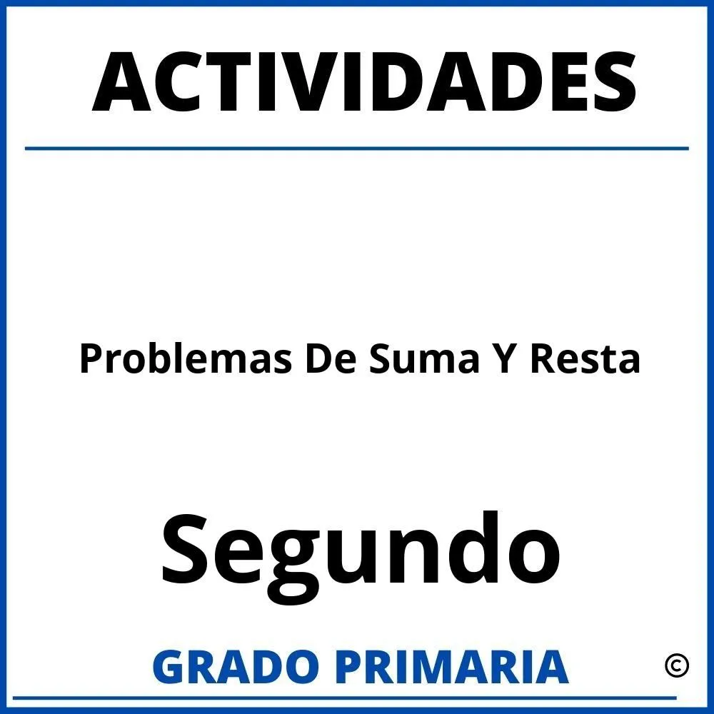 ▷ Actividades De Problemas De Suma Y Resta Para Segundo Grado ▷ Actividades De Problemas De Suma Y Resta Para Segundo Grado