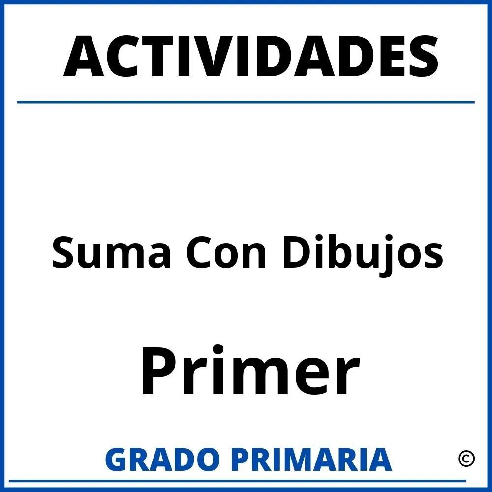 ▷ Actividades De Suma Para Primer Grado Con Dibujos