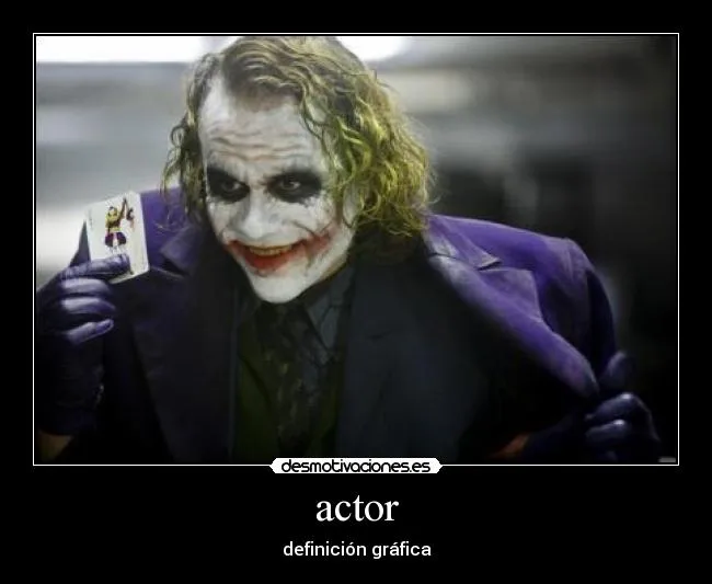 actor | Desmotivaciones