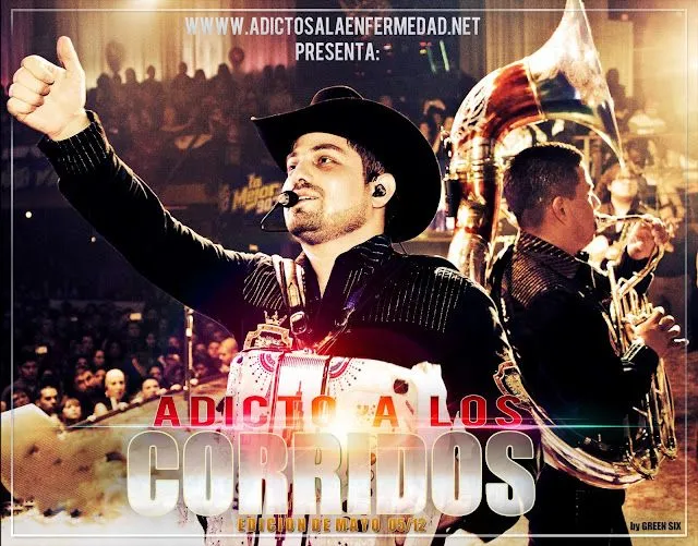 Adicto A Los Corridos - Los Mejores Corridos Del Mes :: Adicto A ...