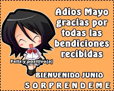 Adios Mayo, gracias por todas las bendiciones recibidas ... Adios Mayo, gracias por todas las bendiciones recibidas ...