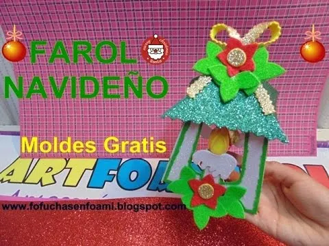 ADORNO NAVIDEÑO FAROL CON APLIQUES EN FOAMY MAS MOLDES - YouTube