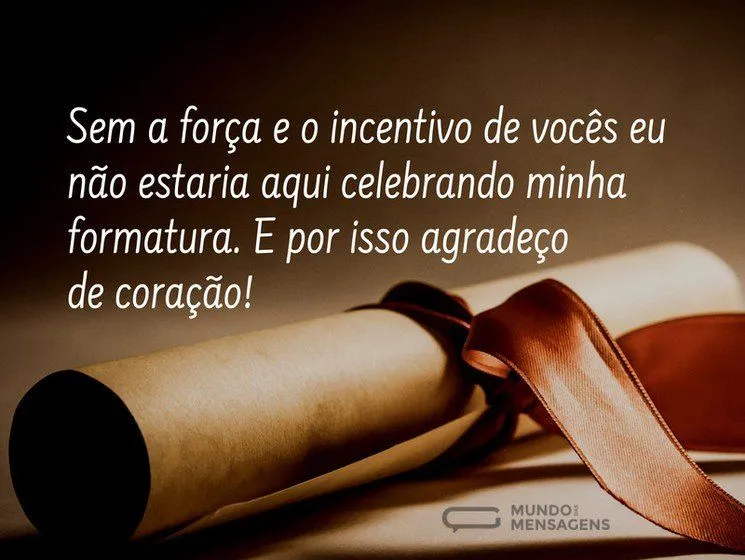 Agradecimento de Formatura - Mundo das Mensagens Agradecimento de Formatura - Mundo das Mensagens