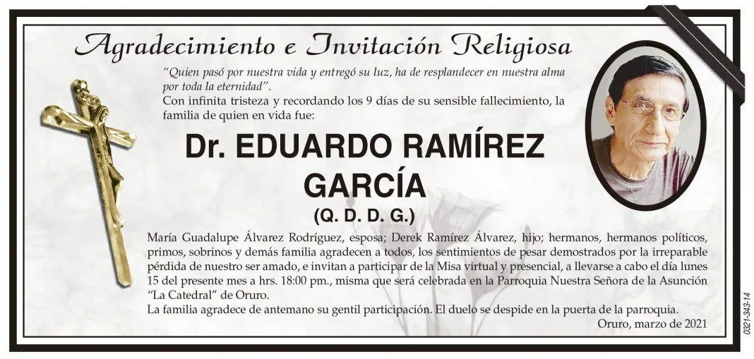 Agradecimiento e Invitación Religiosa: Dr. EDUARDO RAMÍREZ GARCÍA (Q. D. D. G.) - Periódico La Patria Agradecimiento e Invitación Religiosa: Dr. EDUARDO RAMÍREZ GARCÍA (Q. D. D. G.) - Periódico La Patria