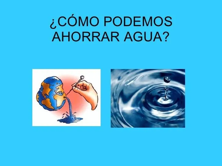 CóMo Podemos Ahorrar Agua