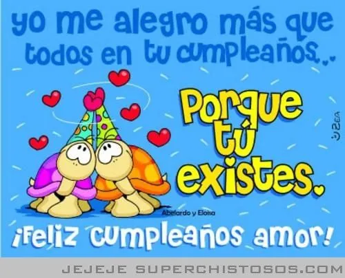 Yo me alegro más que todos en tu cumpleaños... | Amor Yo me alegro más que todos en tu cumpleaños... | Amor