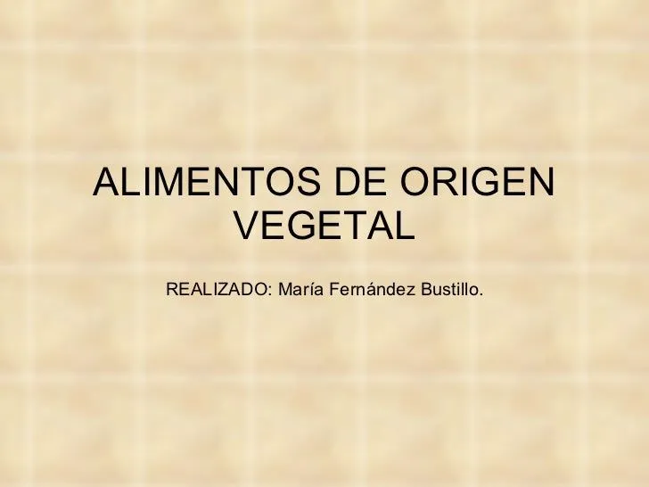 Alimentos de origen vegetal