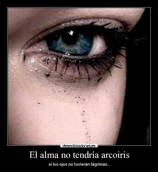El alma no tendría arcoiris | Desmotivaciones El alma no tendría arcoiris | Desmotivaciones