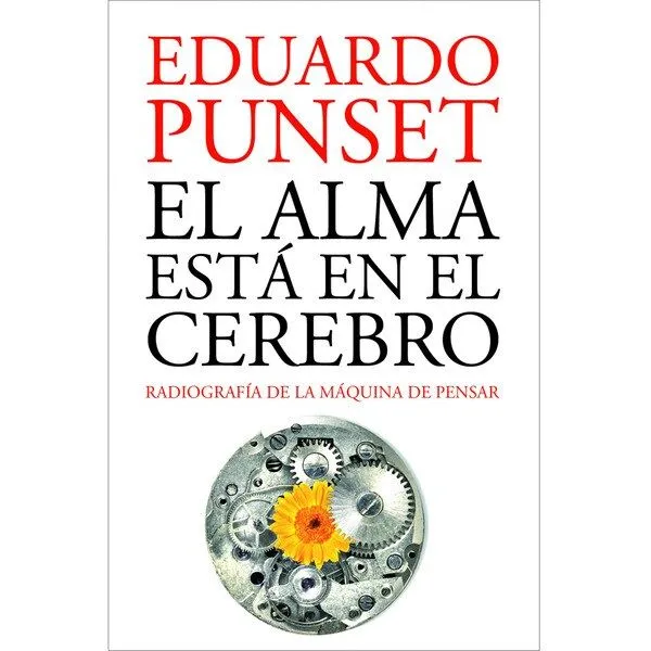 El alma está en el cerebro. EDUARD PUNSET. El Corte Inglés. Librería.