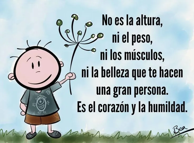 No es la altura, ni el peso, ni los músculos, ni la belleza que te ... No es la altura, ni el peso, ni los músculos, ni la belleza que te ...