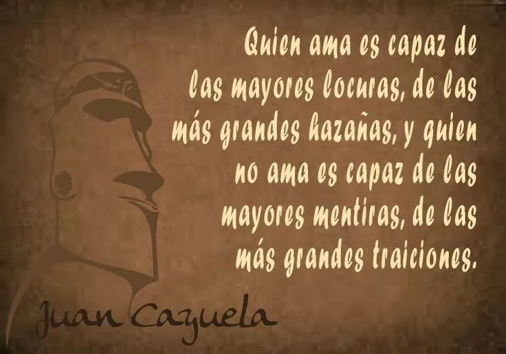 quien ama es capaz de las mayores locuras, de las más grandes ...