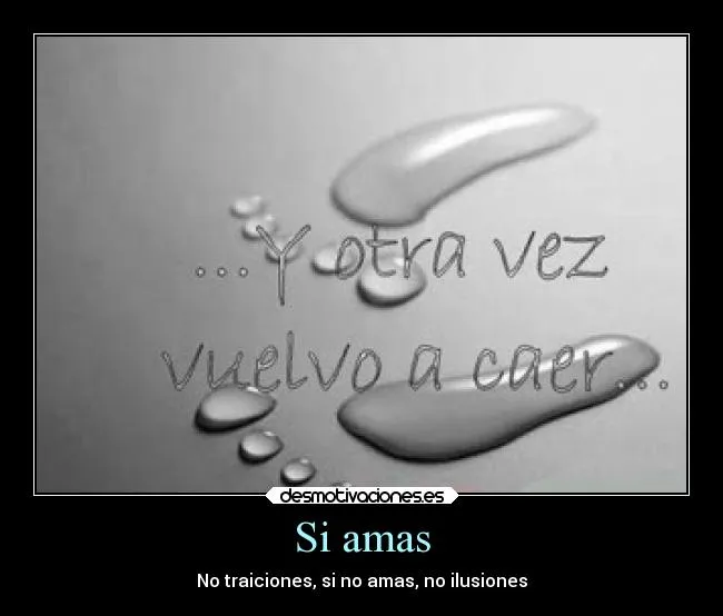 Si amas | Desmotivaciones