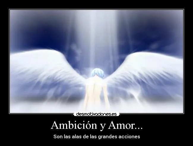 Ambición y Amor... | Desmotivaciones