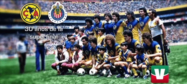 América vs Chivas, a 30 años de la Súper Final - VAVEL.com América vs Chivas, a 30 años de la Súper Final - VAVEL.com