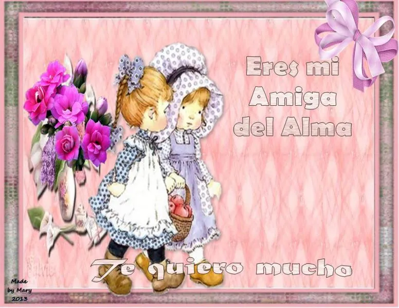 Eres mi amiga del alma te quiero mucho | Gotitas de Amor!