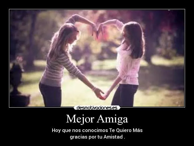 Mejor Amiga | Desmotivaciones