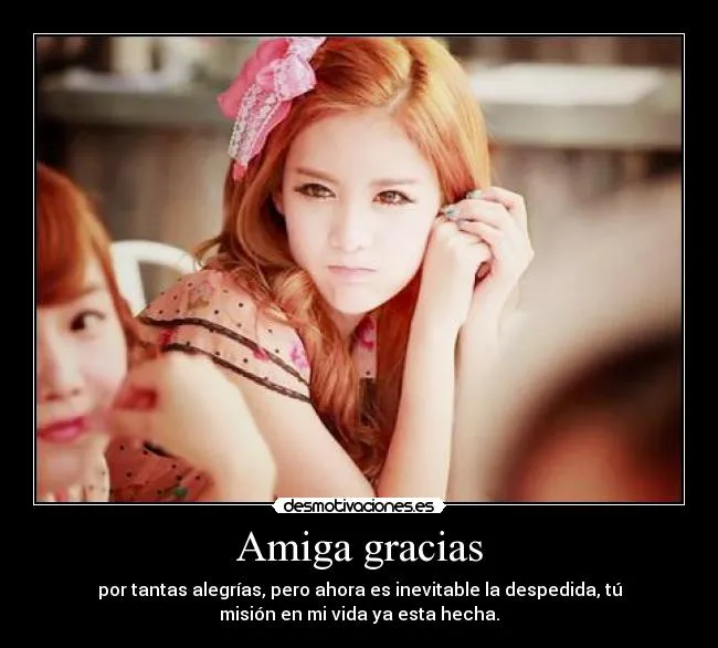 Amiga gracias | Desmotivaciones