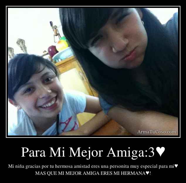 Para Mi Mejor Amiga:
