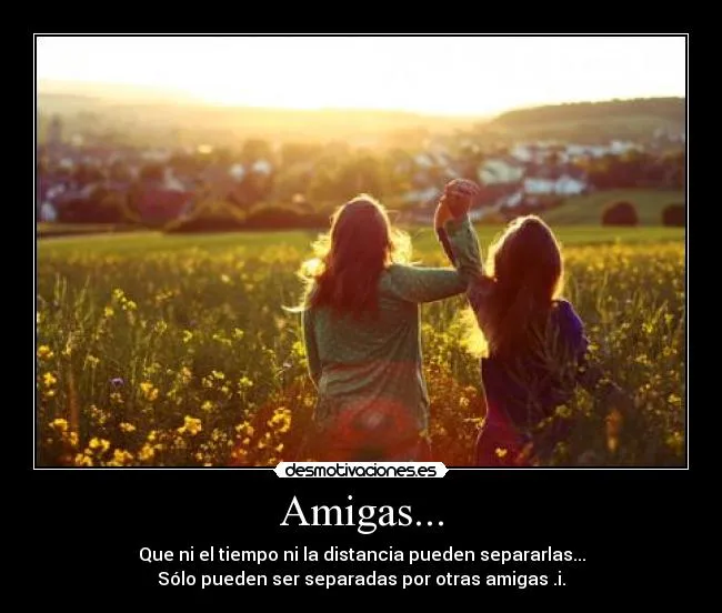 Amigas... | Desmotivaciones Amigas... | Desmotivaciones