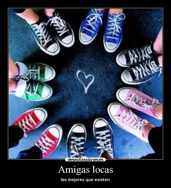 Amigas locas | Desmotivaciones