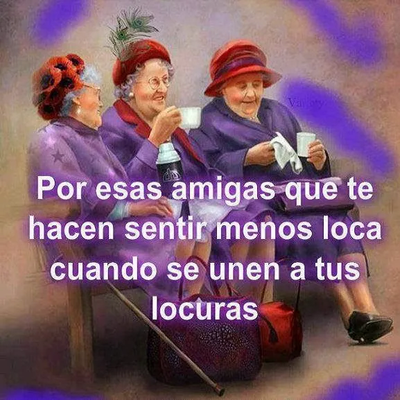 Por esas amigas que te hacen sentir menos loca cuando se unen a ... Por esas amigas que te hacen sentir menos loca cuando se unen a ...
