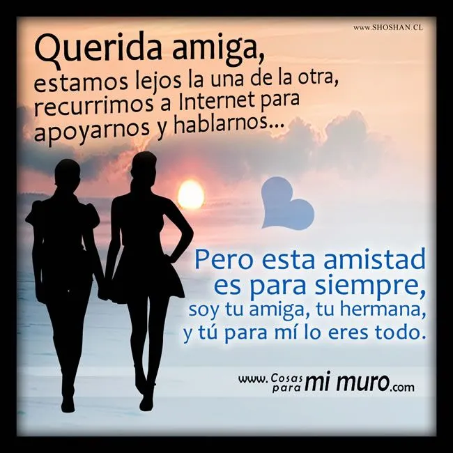 Amigas por siempre, aun en la distancia (Carta) Amigas por siempre, aun en la distancia (Carta)