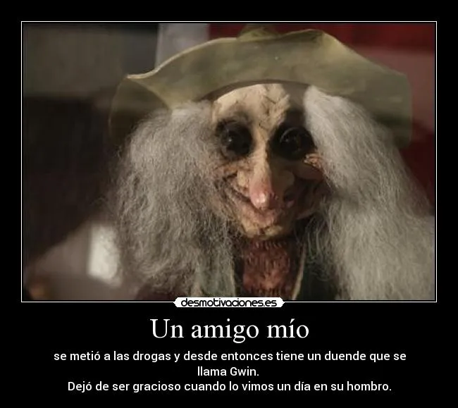Un amigo mío | Desmotivaciones
