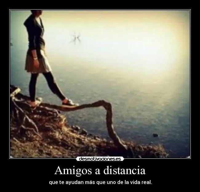 Amigos a distancia | Desmotivaciones