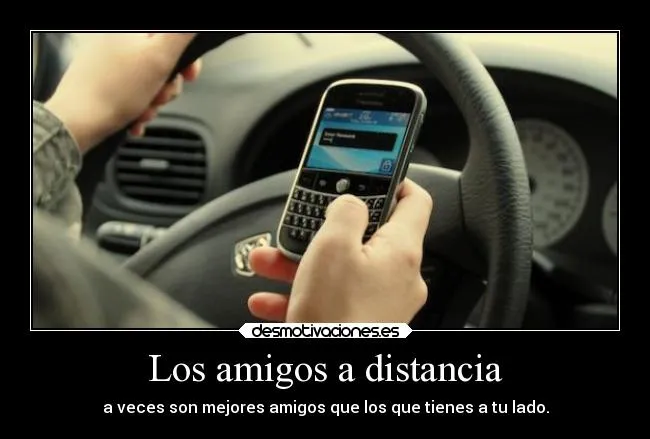 Los amigos a distancia | Desmotivaciones