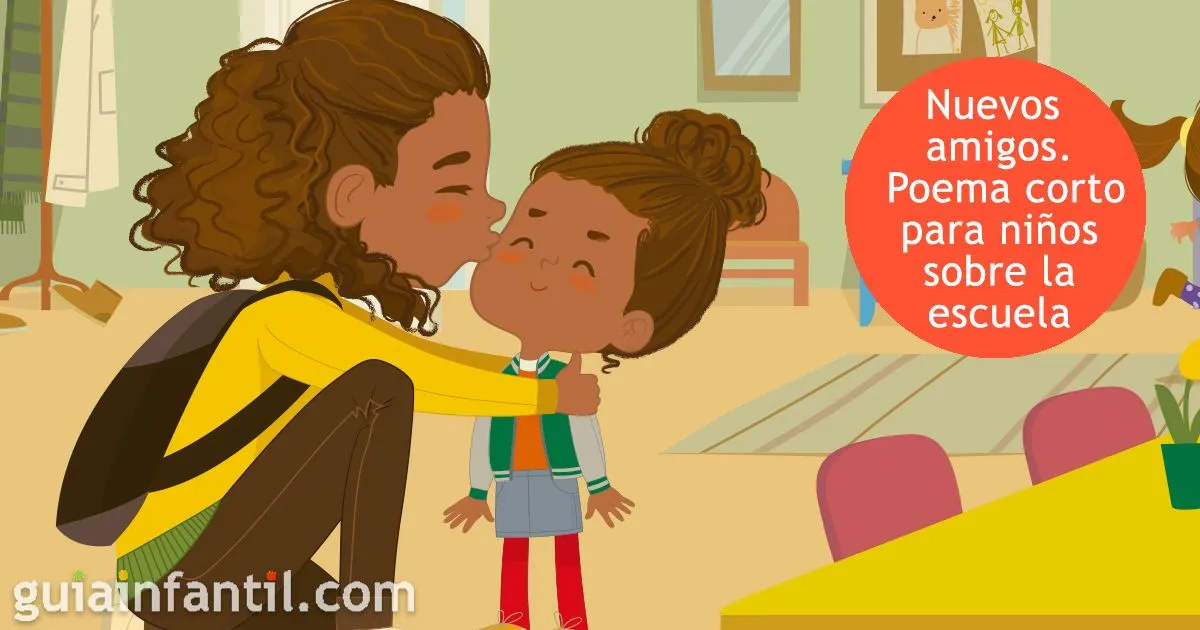 Nuevos amigos. Poema corto para niños sobre cambiar a una escuela nueva Nuevos amigos. Poema corto para niños sobre cambiar a una escuela nueva