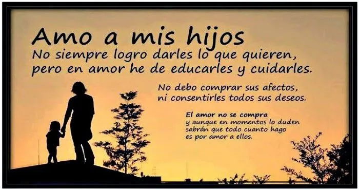 Amistad reflexiones y Algo más: AMO A MIS HIJOS Amistad reflexiones y Algo más: AMO A MIS HIJOS